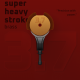 ACUS - Stroke Super Heavy 3,7 mm