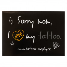 Samolepka - Sorry Mom, I love my tattoo II - New (A6)