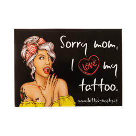 Nálepka - Sorry Mom, I love my tattoo III - Lady (A6)